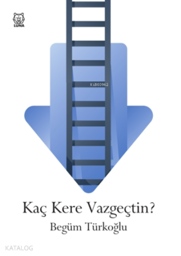 Kaç Kere Vazgeçtin?