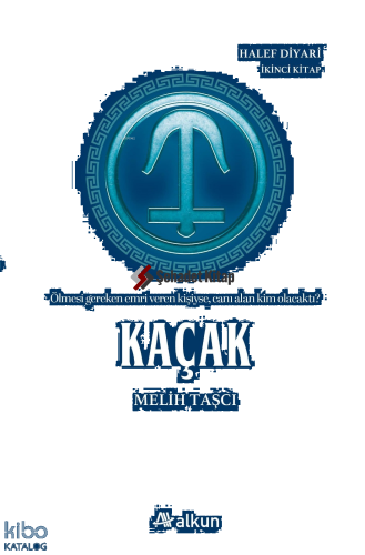 Kaçak;Halef Diyarı-2 | Melih Taşcı | Alkun Yayınları