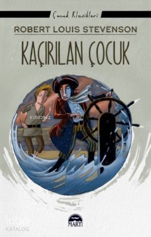 Kaçırılan Çocuk | Robert Louis Stevenson | Martı Yayınları