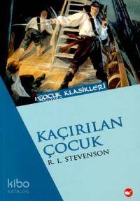 Kaçırılan Çocuk | Robert Louis Stevenson | Beyaz Balina Yayınları