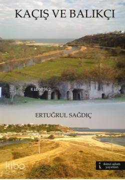 Kaçış ve Balıkçı