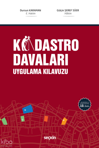 Kadastro Davaları Uygulama Kılavuzu (Ciltli) | Dursun Karaman | Seçkin