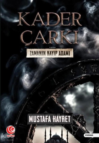 Kader Çarkı ;Zamanın Kayıp Adamı