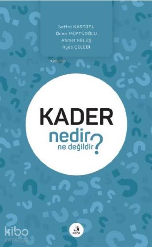 Kader Nedir Ne Değildir? | Kolektif | Fecr Yayınları