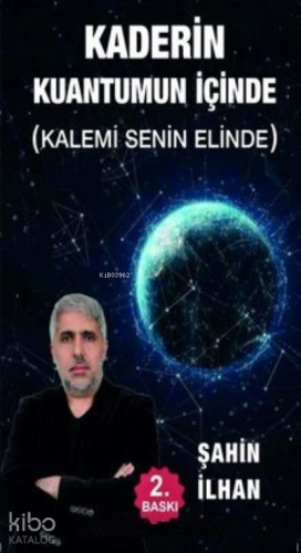 Kaderin Kuantumun İçinde (Kalemi Senin Elinde) | Şahin İlhan | Azim Da