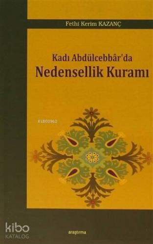 Kadı Abdülcebbar'da Nedensellik Kuramı
