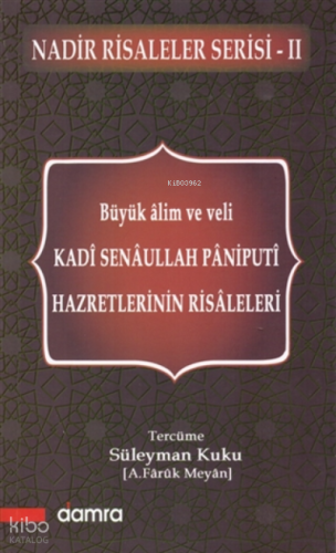 Kadı Senaullah Paniputi Hazretlerinin Risaleleri