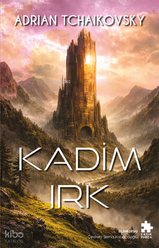 Kadim Irk | Adrian Tchaikovsky | Eksik Parça Yayınları