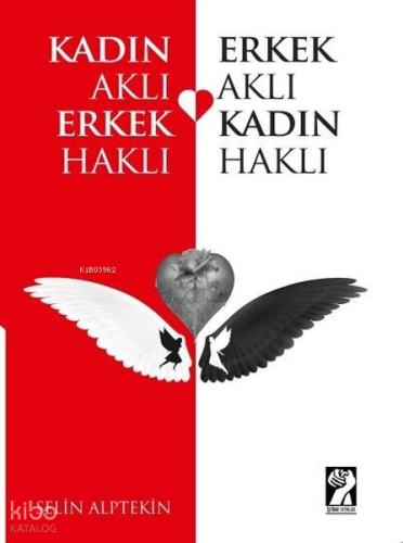 Kadın Aklı Erkek Haklı - Erkek Aklı Kadın Haklı | Selin Alptekin | İşt