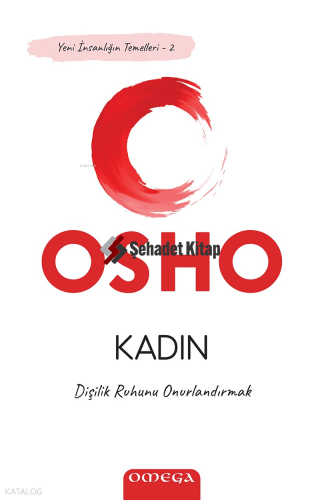 Kadın; Dişilik Ruhunu Onurlandırmak