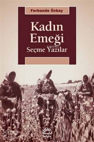 Kadın Emeği; Seçme Yazılar
