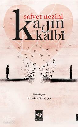 Kadın Kalbi | Safvet Nezihi | Ötüken Neşriyat