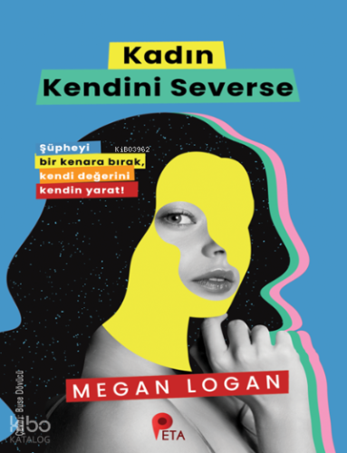 Kadın Kendini Severse