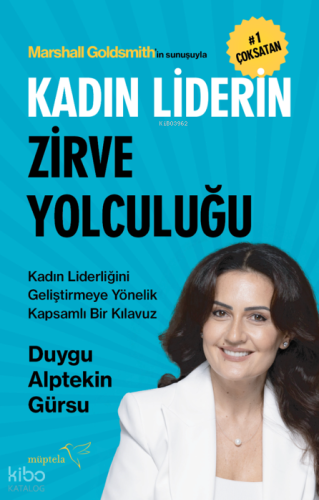 Kadın Liderin Zirve Yolculuğu | Duygu Alptekin Gürsu | Müptela Yayınev