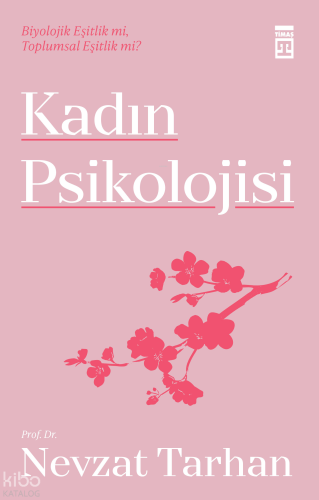 Kadın Psikolojisi | Nevzat Tarhan | Timaş Yayınları