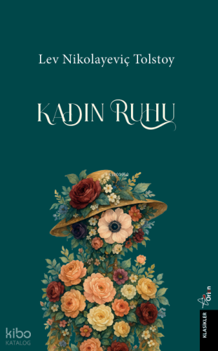 Kadın Ruhu | Lev Nikolayeviç Tolstoy | Orion Kitabevi