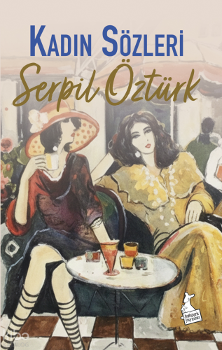 Kadın Sözleri | Serpil Öztürk | Kanguru Yayınları