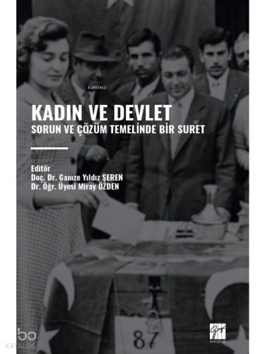 Kadın Ve Devlet;Sorun Ve Çözüm Temelinde Bir Suret