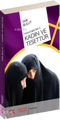 Kadın ve Tesettür; Küresel Çağda İslam 2