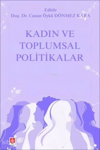 Kadın ve Toplumsal Politikalar | Kolektif | Ekin Kitabevi Yayınları