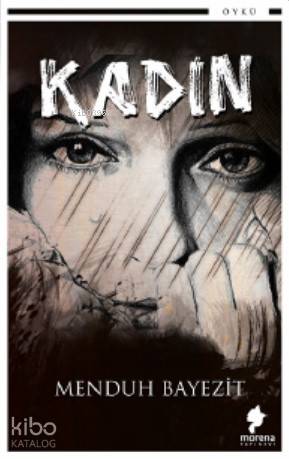 Kadın | Menduh Bayezit | Morena Yayınevi