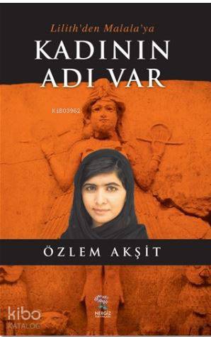 Kadının Adı Var; Lilith'den Malala'ya