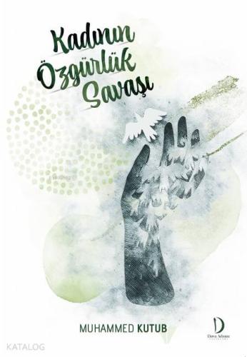 Kadının Özgürlük Savaşı | Muhammed Kutub | Dava Adamı Yayınları