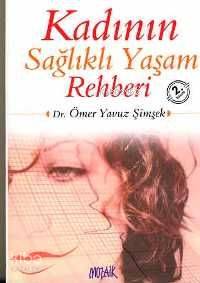 Kadının Sağlıklı Yaşam Rehberi
