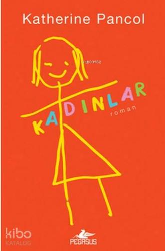 Kadınlar; Cilt 1