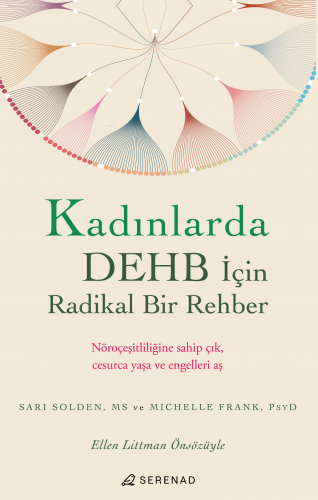 Kadınlarda DEHB İçin Radikal Bir Rehber
