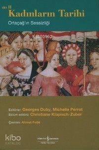 Kadınların Tarihi Cilt 2; Ortaçağ'ın Sessizliği