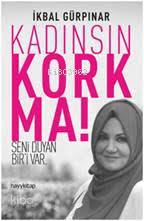 Kadınsın Korkma!