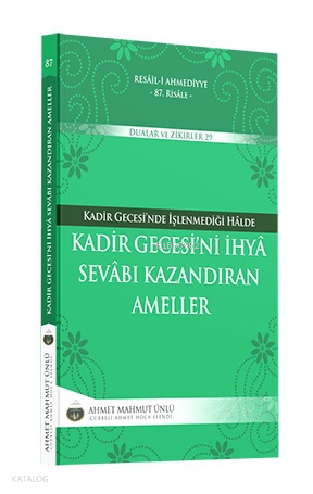 Kadir Gecesini İhya Sevabı Kazandıran Ameller | Ahmet Mahmut Ünlü | La