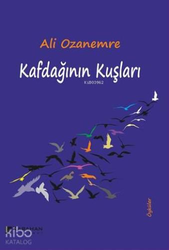 Kaf Dağının Kuşları | Ali Ozanemre | Karahan Kitabevi