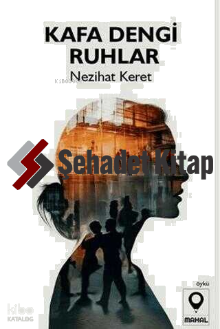 Kafa Dengi Ruhlar | Nezihat Keret | Mahal Edebiyat