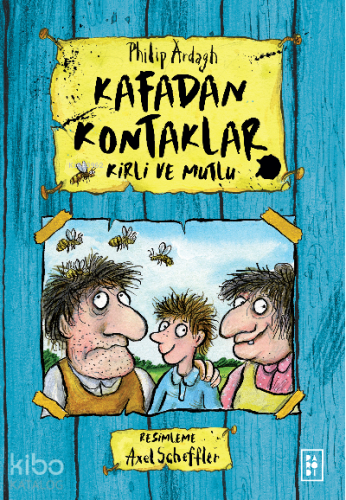 Kafadan Kontaklar Serisi 1. Kitap - Kirli ve Mutlu (Ciltli)