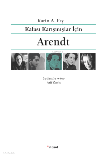 Kafası Karışmışlar İçin Arendt
