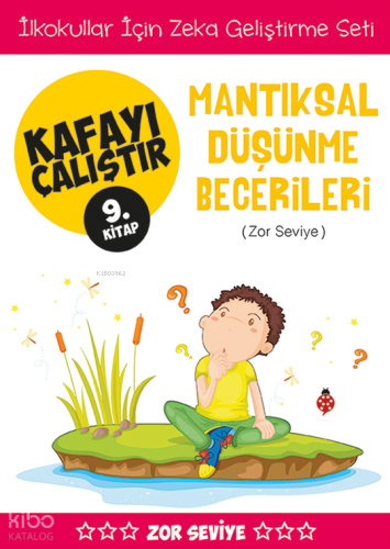 Kafayı Çalıştır 9. Kitap - Mantıksal Düşünme Becerileri (Zor Seviye)