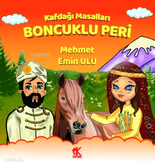 Kafdağı Masalları - Boncuklu Peri | Mehmet Emin Ulu | Korkut Yayınları