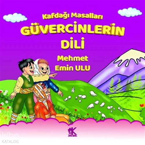 Kafdağı Masalları - Güvercinlerin Dili | Mehmet Emin Ulu | Korkut Yayı