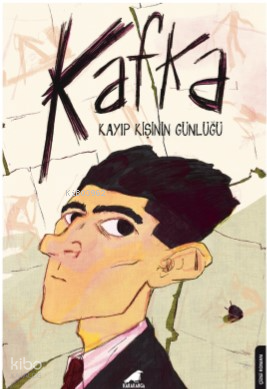 Kafka;Kayıp Kişinin Günlüğü