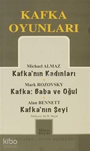 Kafka Oyunları Kafka'nın Kadınları / Baba ve Oğul / Kafka'nın Şeyi
