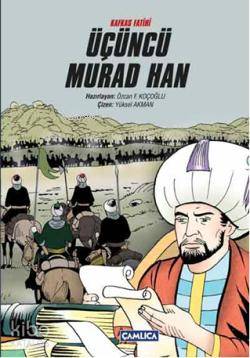 Kafkas Fatihi Üçüncü Murad Han