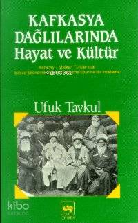 Kafkasya Dağlılarında Hayat ve Kültür