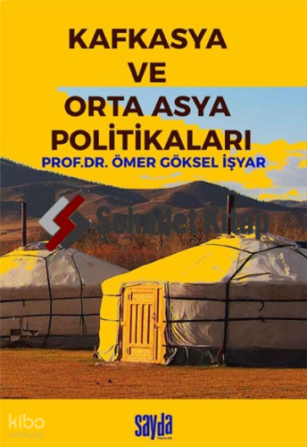 Kafkasya ve Orta Asya Politikaları