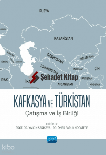 Kafkasya ve Türkistan - Çatışma ve İş Birliği