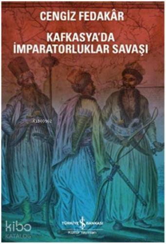 Kafkasya'da İmparatorluk Savaşı
