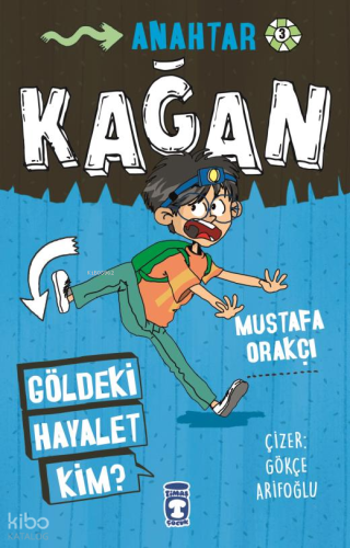 Kağan - Dedem Neden Kayboldu? | Mustafa Orakçı | Timaş Çocuk