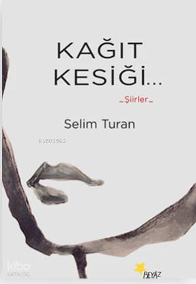 Kağıt Kesiği | Selim Turan | Beyaz Yayınları
