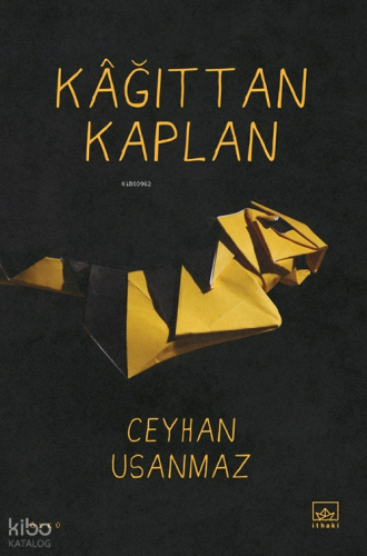 Kâğıttan Kaplan | Ceyhan Usanmaz | İthaki Yayınları